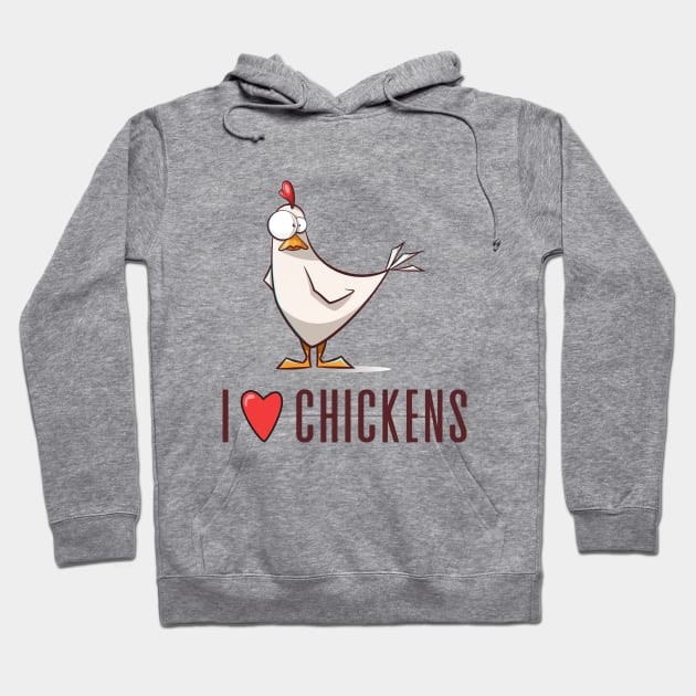 I Love Chickens Hoodie by Funnin' Funny